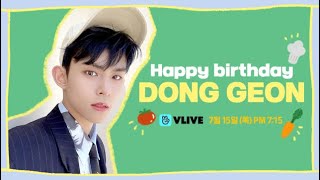 [ENG SUB VLIVE 210715] Happy Birthday DONG GEON🎂🎉