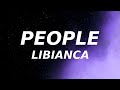 Libianca - People (Lyrics) I've been drinking more alcohol for the past five days