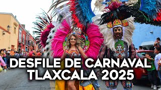 Desfile Carnaval de Tlaxcala 2025 / Desfile de Carnaval