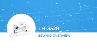 JUKI LH-3528 Sewing Overview