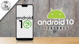 Top 10 Android 10 Features - Major Changes!