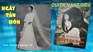 72/ NGÀY TÂN HÔN / OUI DEVANT DIEU . Nhạc Pháp Lời Việt: Phạm Duy . ( Thu Âm Trước Năm 1975 ) .