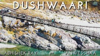ABHISHEK RAY |Ft. ANWESSHAA | DUSHWAARI | OFFICIAL MUSIC VIDEO| new album|best song|Hit bollywood |
