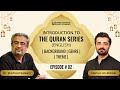 Introduction to The Quran - Part - 2 - Dr Shehzad Saleem - Hamza Ali Abbasi