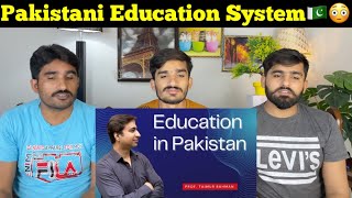 Education in Pakistan And India 🇵🇰🇮🇳 ?| Best Education India or Pakistan |PAKISTAN REACTION