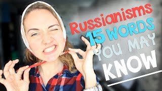 15 words of Russian origin. Babushka, Balalaika, Matryoshka, Samovar, Blini and etc |Russianisms