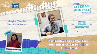 Podcast Literasi Digital - Pemberdayaan Penyandang Disabilitas Lewat Pelatihan Profesional \u0026 Vokasi