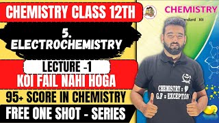 FREE One Shot | L-1 5. ELECTROCHEMISTRY Chemistry Class 12th + PYQs #class12th