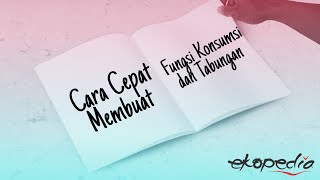 Cara cepat menentukan fungsi konsumsi dan tabungan