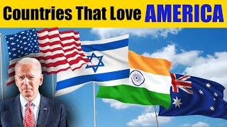 Countries That love America | Allies of America | Friend countries  of America  |Mr.Information