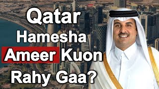 Why Qatar Will Always Remain Rich?