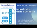 Esercizi Logica Svolti: Indovinello delle due porte Labyrinth (test medicina, professioni sanitarie)