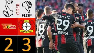 Union Berlin - Bayer Leverkusen 2:3 | Top oder Flop?