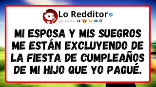 Mi ESPOSA y mis suegros me están excluyendo de la fiesta de cumpleaños de mi hijo que yo pagué