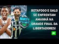 AMANHÃ TEM FINAL! Botafogo ou Atlético-MG: quem será o CAMPEÃO da Libertadores? | BATE-PRONTO