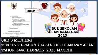 RESMI, SURAT EDARAN 3 MENTERI TENTANG KEGIATAN SISWA DI BULAN RAMADHAN 2025, Libur 1 bulan?