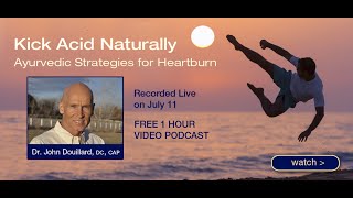 Kick Acid Naturally: Ayurvedic Strategies for Heartburn | John Douillard's LifeSpa