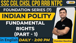 Fundamental Rights (Part - 1) | Indian Polity Preparation | SSC CGL CHSL CPO NTPC | Raushan Sir