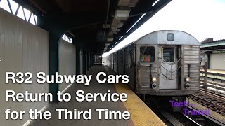 ⁴ᴷ⁶⁰ R32 Subway Cars Re-Enter Service for the Third Time