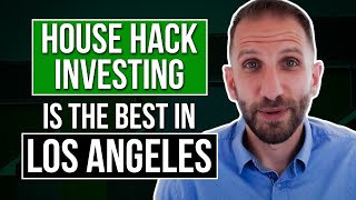 House Hack Investing is the Best in Los Angeles | Rick B Albert