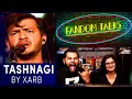 Fandom Talks | Xarb | Tashnagi | Pepsi Battle Of The Bands | Indian reaction | Sushant & Aanchal