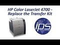 HP 4700 - Replace the Transfer Kit