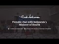 East Ventures Fireside Chat with Indonesia's Minister of Health in Singapore | 25 October 2022