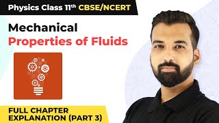 Class 11 Physics Chapter 10 | Mechanical Properties of Fluids Full Chapter Explanation (Part 3)