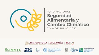 Foro Nacional: Seguridad Alimentaria y Cambio Climático - Día 2