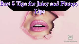 How to get juicy Plumpy and pinky lips instantly?