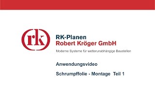 RK-Planen Anwendungsvideo Schrumpffolie Montage Teil 1