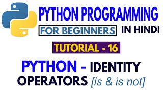 #16 Identity Operators in Python | What is Identity Operators? | Python Course in Hindi