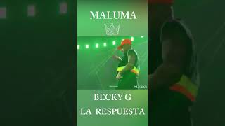 Maluma Ft. Becky G - La Respuesta (Los Ángeles, California)