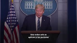 Trump prohibirá el ingreso de inmigrantes por al menos 60 días