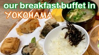 YOKOHAMA, BREAKFAST BUFFET