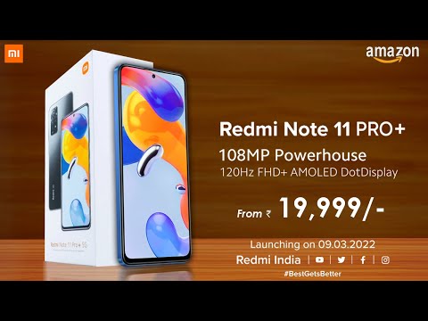 Redmi Note 11 Pro+ with 120Hz AMOLED & 108MP Camera  Full Specifications, Price in India & Feature