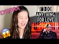 LYODRA | I’D DO ANYTHING FOR LOVE | REACTION