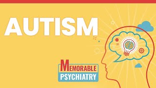 Autism Spectrum Disorder Mnemonics (Memorable Psychiatry Lecture)