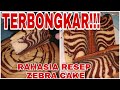 Resep Zebra Cake/Bolu Zebra dan Rahasia Unik Agar Ukuran Bolu Bisa Bertambah Besar.