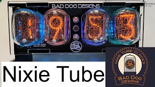 Bad Dog Designs, Nixie Tube Clocks 😎