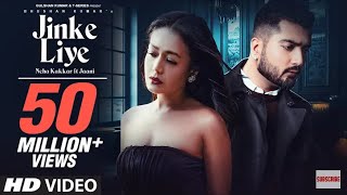 Jinke Liye (Official Video)Neha Kakkar Feat.Jaani|B praak |Arvinde Khira