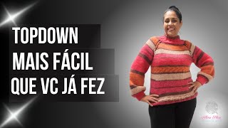 Como fazer uma blusa topdown em tricô fácil - Parte 1 (tem complemento)