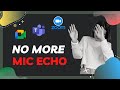 HOW TO FIX MICROPHONE ECHO on Teams and Zoom Calls without HEADPHONE or Turning MUTE ON | RODE AI-1