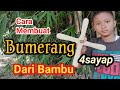 cara membuat bumerang dari bambu 4_sayap