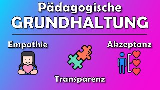 Pädagogische Grundhaltung | Erzieherwissen