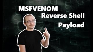 msfvenom Reverse Shell Payload