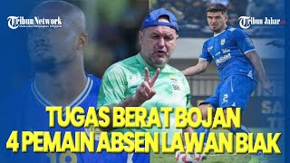 PERSIB VS BIAK, BOJAN HODAK Panggul Beban Berat, 4 Pemain Absen Lawan PSBS Biak, Ini Alasannya