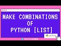 Make All Combinations of a Python List with Itertools | Permutations in Python | Anagram in Python
