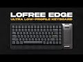 Lofree Edge Review - Thocky Low Profile Keyboard