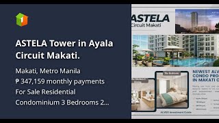 ASTELA Tower in Ayala Circuit Makati.